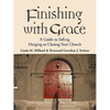 Finishing with Grace: A Guide to Selling, Merging, or Closing Your Church - Paperback