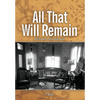 All That Will Remain - Hardcover