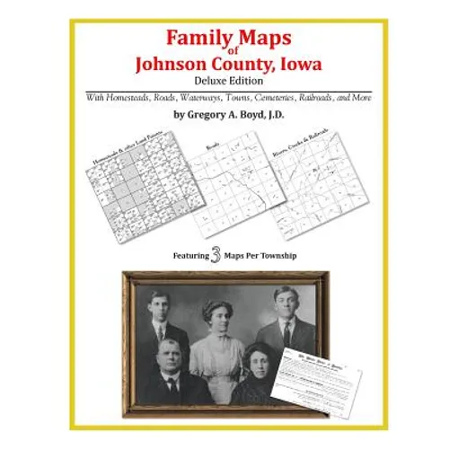 Family Maps of Johnson County, Iowa - Paperback