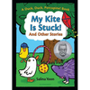 My Kite Is Stuck! and Other Stories - Hardcover