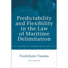 Predictability and Flexibility in the Law of Maritime Delimitation - Paperback