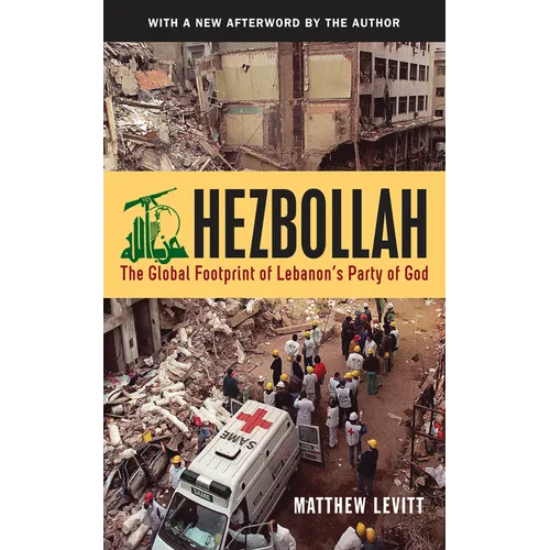 Hezbollah: The Global Footprint of Lebanon's Party of God, Second Edition - Paperback
