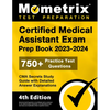 Certified Medical Assistant Exam Prep Book 2023-2024 - 750+ Practice Test Questions, CMA Secrets Study Guide with Detailed Answer Explanations: [4th E - Paperback