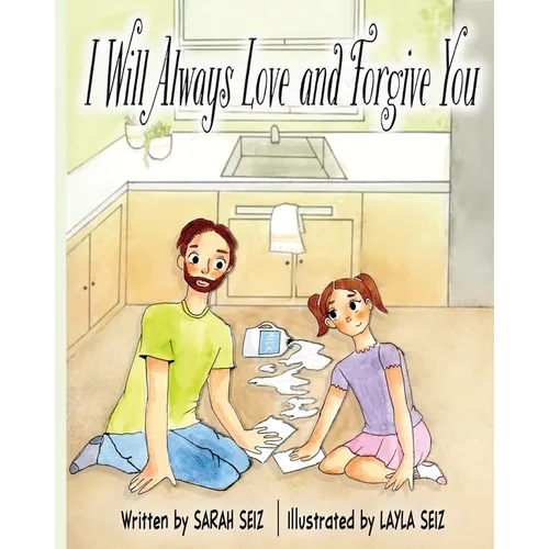 I Will Always Love and Forgive You - Paperback