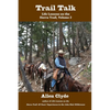 Trail Talk: Life Lessons on the Sierra Trail, Volume 2 - Paperback