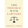 Trouble with Lawyers - Hardcover