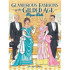 Glamorous Fashions of the Gilded Age Paper Dolls - Paperback