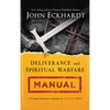 Deliverance and Spiritual Warfare Manual - Hardcover
