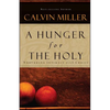 A Hunger for the Holy: Nuturing Intimacy with Christ - Paperback