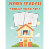 Word Search Around The House: Fun and Educational Word Search Puzzle Books Activity Pad, Search & Find, Word Puzzles for Kids and Adults - Paperback