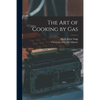 The Art of Cooking by Gas - Paperback