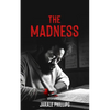 The Madness - Paperback