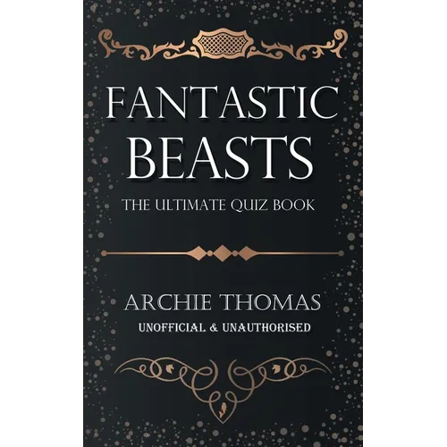 Fantastic Beasts - The Ultimate Quiz Book - Paperback