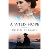 A Wild Hope: A heartbreaking and epic historical novel - Paperback