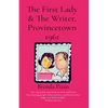 The First Lady & The Writer, Provincetown 1961 - Paperback