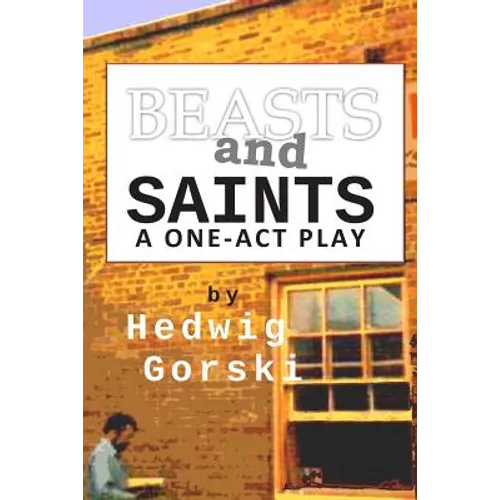 Beasts and Saints: One-Act Play - Paperback