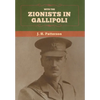 With the Zionists in Gallipoli - Hardcover