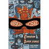 Masked Mosaic: Canadian Super Stories - Paperback