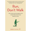 Run, Don't Walk: The Curious and Courageous Life Inside Walter Reed Army Medical Center - Paperback