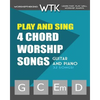 Play and Sing 4-Chord Worship Songs (G-C-Em-D): For Guitar and Piano - Paperback