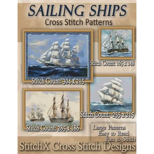 Sailing Ships Cross Stitch Patterns - Paperback