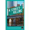 K Street Killing - Paperback