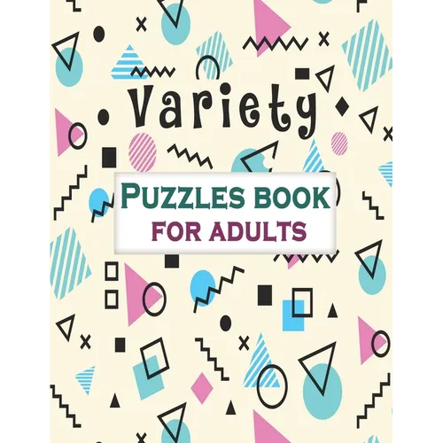 Variety Puzzles book for adults: Puzzle Activity Book for Adults, 140+ Large Print Mixed Puzzles - Word search, Sudoku, Cryptograms, Word Scramble - Paperback
