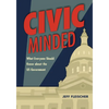 Civic Minded: What Everyone Should Know about the Us Government - Paperback
