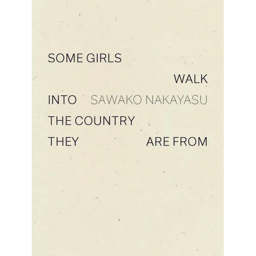 Some Girls Walk Into the Country They Are from - Paperback