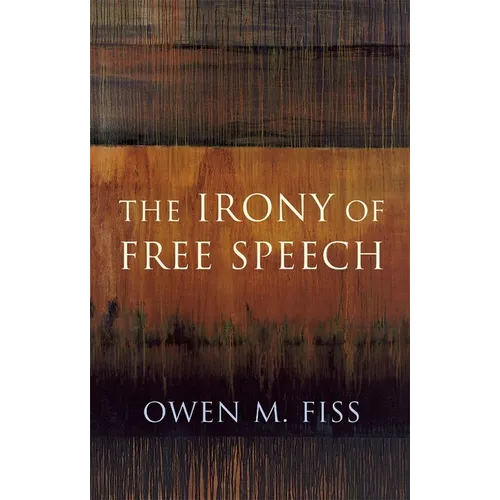 The Irony of Free Speech - Paperback