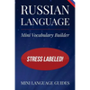 Russian Language Mini Vocabulary Builder: Stress Labeled! - Paperback