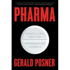 Pharma: Greed, Lies, and the Poisoning of America - Paperback