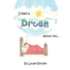 I Had A Dream About You... - Paperback