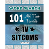 All Time Favorite TV Sitcoms Word Search: Featuring 101 Word Find Puzzles - Paperback