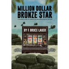 Million Dollar Bronze Star: A Solider's Story of Corruption and Debauchery in Vietnam - Paperback