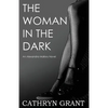 The Woman In the Dark: (A Psychological Suspense Novel) (Alexandra Mallory Book 7) - Paperback