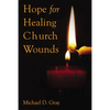 Hope for Healing Church Wounds - Paperback