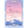 Living Fearlessly: Bringing Out Your Inner Soul Strength - Paperback