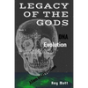 Legacy of the Gods - Paperback