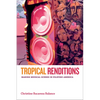 Tropical Renditions: Making Musical Scenes in Filipino America - Hardcover