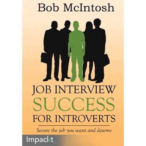 Job Interview Success for Introverts - Paperback