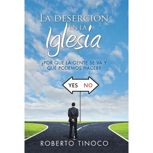 La deserción en la Iglesia: ¿Por qué la gente se va y qué podemos hacer? - Hardcover