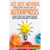 Los SIETE Métodos Más EFECTIVOS de la AUTOHIPNOSIS: Cómo Crear un Cambio Rápido en tu Salud, Riqueza y Hábitos - Paperback