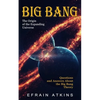 Big Bang: The Origin of the Expanding Universe (Questions and Answers About the Big Bang Theory) - Paperback