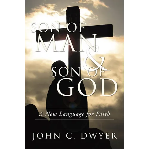 Son of Man and Son of God - Paperback