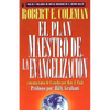 El Plan Maestro de la Evangelización: La Estrategia de Cristo Para Alcanzar a Las Personas (Spanish Edition) - Paperback