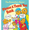 The Berenstain Bears' Please & Thank You Book - Board Book