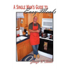 A Single Man's Guide to Easy Meals - Paperback