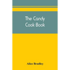 The candy cook book - Paperback