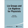 Lie Groups and Lie Algebras for Physicists - Paperback